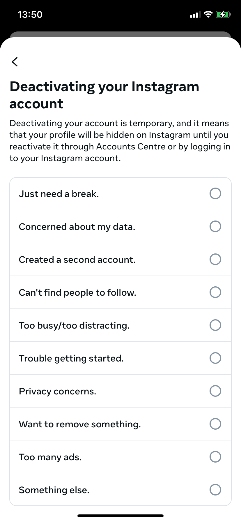 Give a reason for deactivating or deleting your account Give a reason for deactivating or deleting your account